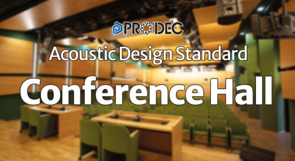Conference Hall Acoustic Design: Professional Standards & Implementation Guide