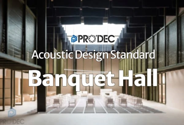 Banquet Hall Acoustic Design Standards